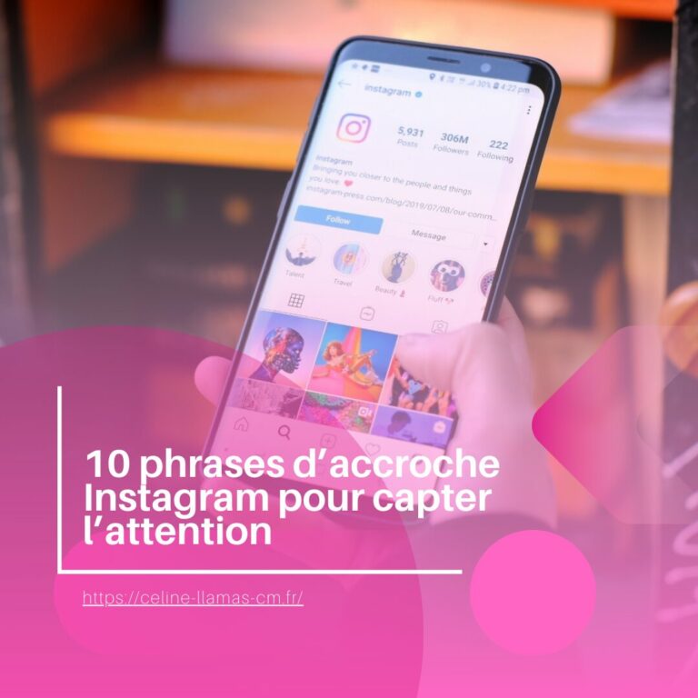 10 phrases d’accroche Instagram pour capter l’attention
